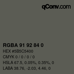Color code: RGBA 91 92 84 0 | qconv.com