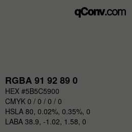 Code couleur: RGBA 91 92 89 0 | qconv.com