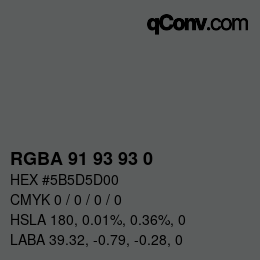 Color code: RGBA 91 93 93 0 | qconv.com