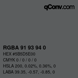 Color code: RGBA 91 93 94 0 | qconv.com