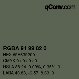 Color code: RGBA 91 99 82 0 | qconv.com