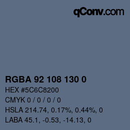 Color code: RGBA 92 108 130 0 | qconv.com