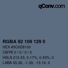 Color code: RGBA 92 109 129 0 | qconv.com
