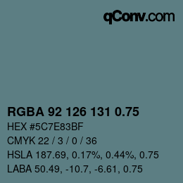 颜色代码: RGBA 92 126 131 0.75 | qconv.com