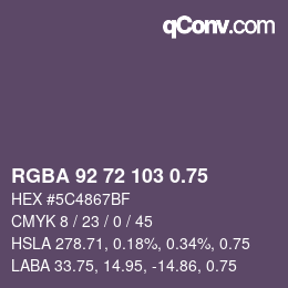 颜色代码: RGBA 92 72 103 0.75 | qconv.com