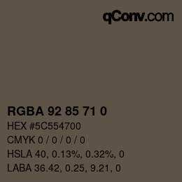 Color code: RGBA 92 85 71 0 | qconv.com