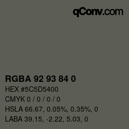 Farbcode: RGBA 92 93 84 0 | qconv.com