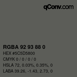 颜色代码: RGBA 92 93 88 0 | qconv.com