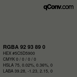 Color code: RGBA 92 93 89 0 | qconv.com
