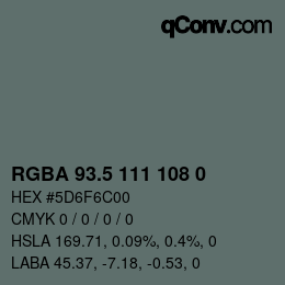 Color code: RGBA 93.5 111 108 0 | qconv.com