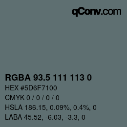 Código de color: RGBA 93.5 111 113 0 | qconv.com