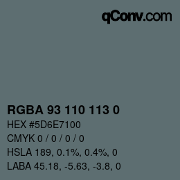 Color code: RGBA 93 110 113 0 | qconv.com