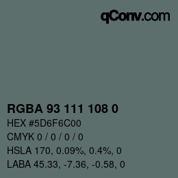Color code: RGBA 93 111 108 0 | qconv.com