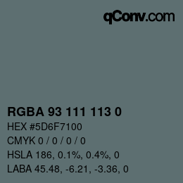 Color code: RGBA 93 111 113 0 | qconv.com