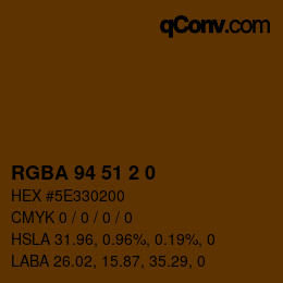 Farbcode: RGBA 94 51 2 0 | qconv.com