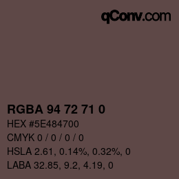カラーコード: RGBA 94 72 71 0 | qconv.com