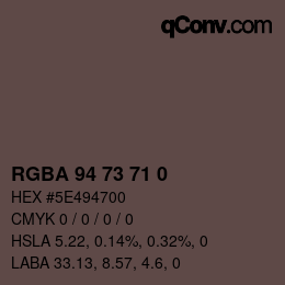 Farbcode: RGBA 94 73 71 0 | qconv.com