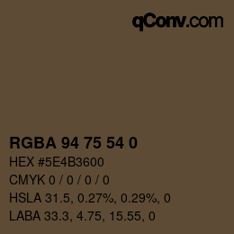 Color code: RGBA 94 75 54 0 | qconv.com