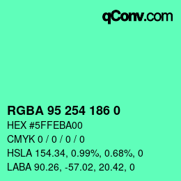 Farbcode: RGBA 95 254 186 0 | qconv.com