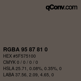 Farbcode: RGBA 95 87 81 0 | qconv.com
