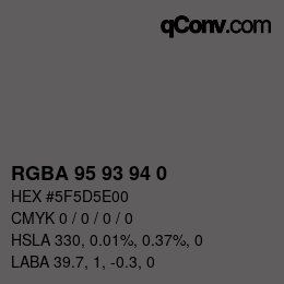 Color code: RGBA 95 93 94 0 | qconv.com