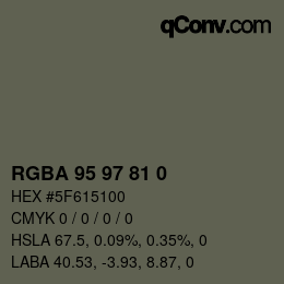 Color code: RGBA 95 97 81 0 | qconv.com