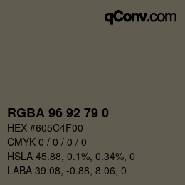 Code couleur: RGBA 96 92 79 0 | qconv.com