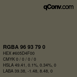 カラーコード: RGBA 96 93 79 0 | qconv.com