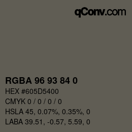 Color code: RGBA 96 93 84 0 | qconv.com