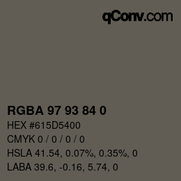 Color code: RGBA 97 93 84 0 | qconv.com