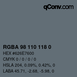 Color code: RGBA 98 110 118 0 | qconv.com