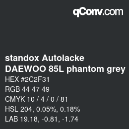 Código de color: standox Autolacke - DAEWOO 85L phantom grey | qconv.com
