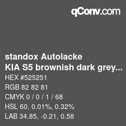 Farbcode: standox Autolacke - KIA S5 brownish dark grey OEM2005 | qconv.com
