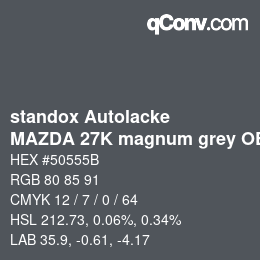 Farbcode: standox Autolacke - MAZDA 27K magnum grey OEM2005 | qconv.com