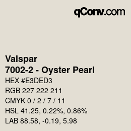 Color code: Valspar - 7002-2 - Oyster Pearl | qconv.com