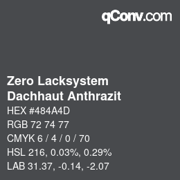 Code couleur: Zero Lacksystem - Dachhaut Anthrazit | qconv.com